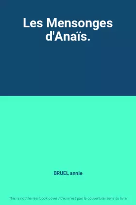 Couverture du produit · Les Mensonges d'Anaïs.