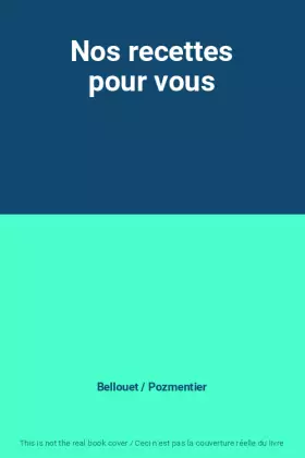 Couverture du produit · Nos recettes pour vous