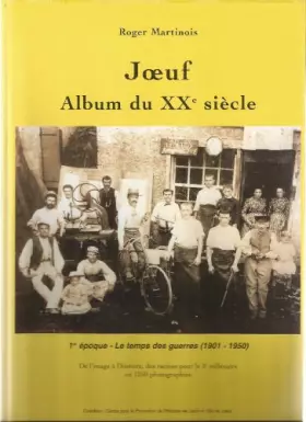 Couverture du produit · Joeuf : Album du XXe siècle