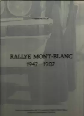 Couverture du produit · Rallye Mont-Blanc : 1947-1987