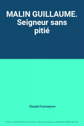 Couverture du produit · MALIN GUILLAUME. Seigneur sans pitié