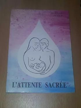 Couverture du produit · L'attente Sacrée Tome 1