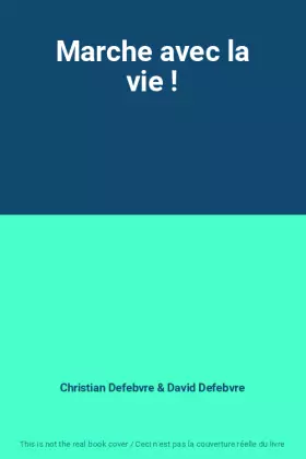 Couverture du produit · Marche avec la vie !