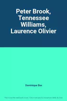 Couverture du produit · Peter Brook, Tennessee Williams, Laurence Olivier