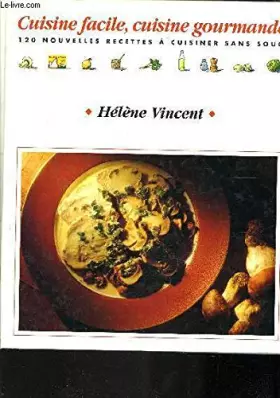 Couverture du produit · Cuisine facile, cuisine gourmande