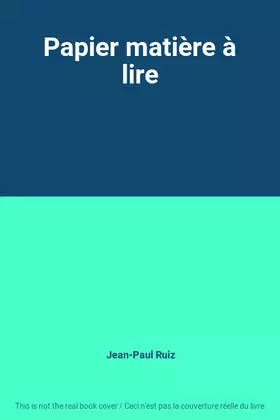 Couverture du produit · Papier matière à lire