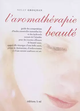 Couverture du produit · L'aromathérapie beauté