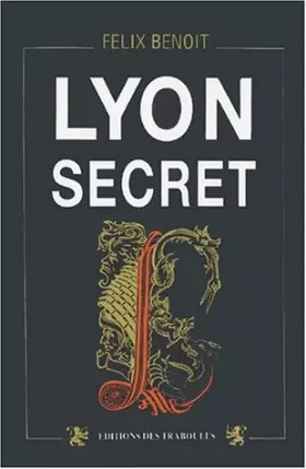 Couverture du produit · Lyon secret