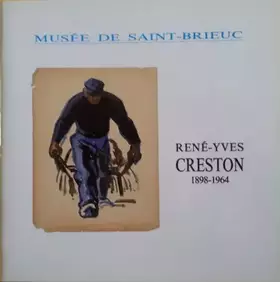 Couverture du produit · René-Yves CRESTON Musée de SAINT-BRIEUC