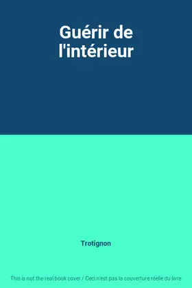 Couverture du produit · Guérir de l'intérieur
