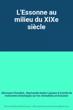 Couverture du produit · L'Essonne au milieu du XIXe siècle