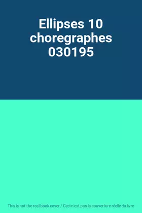 Couverture du produit · Ellipses 10 choregraphes 030195