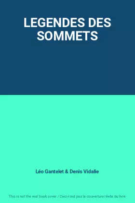 Couverture du produit · LEGENDES DES SOMMETS