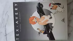 Couverture du produit · Tex Avery : L'art de Tex Avery au studio MGM