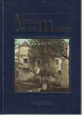 Couverture du produit · l'Yerres et ses Moulins