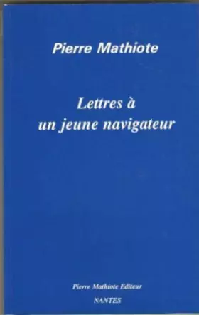 Couverture du produit · Lettres a un jeune navigateur