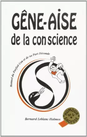 Couverture du produit · Gêne-aise de la con science