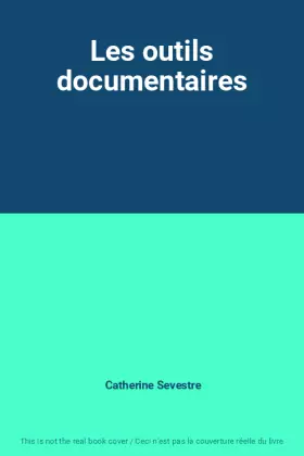 Couverture du produit · Les outils documentaires