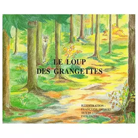 Couverture du produit · Le loup des Grangettes