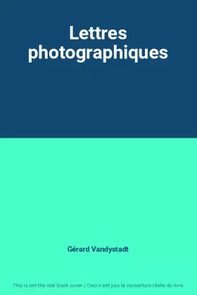 Couverture du produit · Lettres photographiques