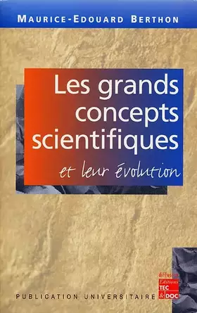 Couverture du produit · Les grands concepts scientifiques et leur évolution