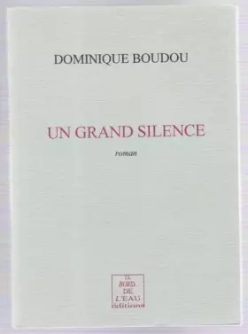 Couverture du produit · Un grand silence