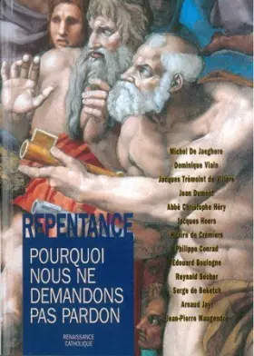Couverture du produit · Repentance Pourquoi Nous Ne Demandons Pas Pardon