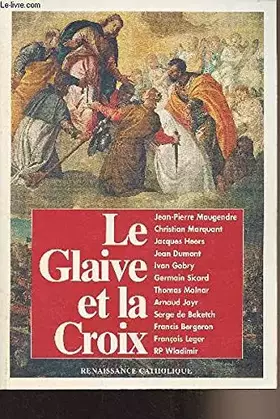 Couverture du produit · Le glaive et la croix