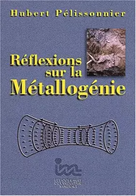 Couverture du produit · Reflexions Sur La Metallogenie