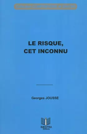 Couverture du produit · Le risque, cet inconnu