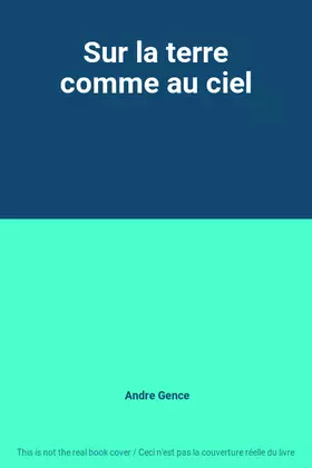 Couverture du produit · Sur la terre comme au ciel