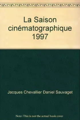 Couverture du produit · LA SAISON CINEMATOGRAPHIQUE 1997