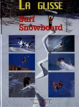 Couverture du produit · LA GLISSE. Surf, Snowboard