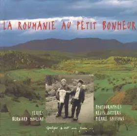 Couverture du produit · La Roumanie au petit bonheur