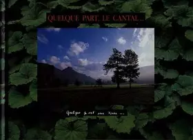 Couverture du produit · Quelque part, le Cantal...