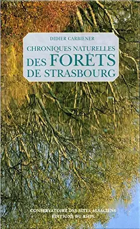 Couverture du produit · Chroniques naturelles des forêts de Strasbourg