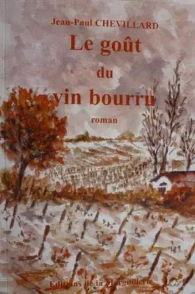 Couverture du produit · Le goût du vin bourru