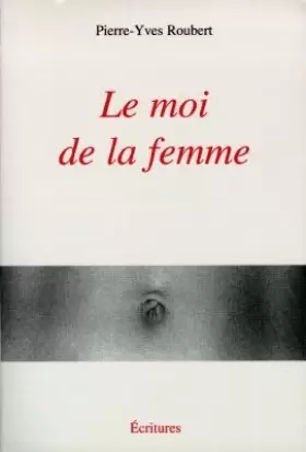 Couverture du produit · Le moi de la femme