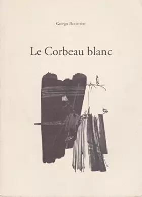 Couverture du produit · Le corbeau blanc