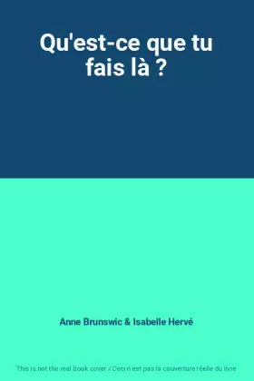 Couverture du produit · Qu'est-ce que tu fais là ?