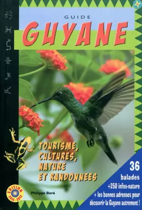 Couverture du produit · Guide Guyane 2012 : Cultures, nature et randonnées