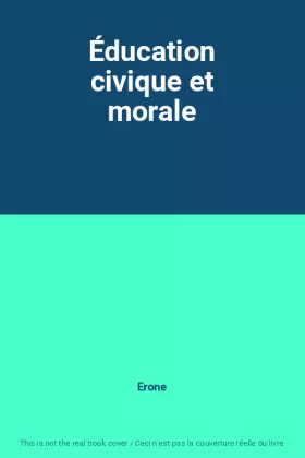 Couverture du produit · Éducation civique et morale