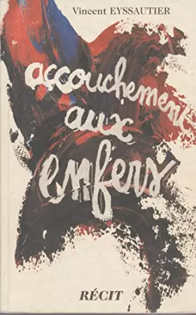 Couverture du produit · Accouchement aux enfers