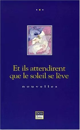 Couverture du produit · Et ils attendirent que le soleil se lève