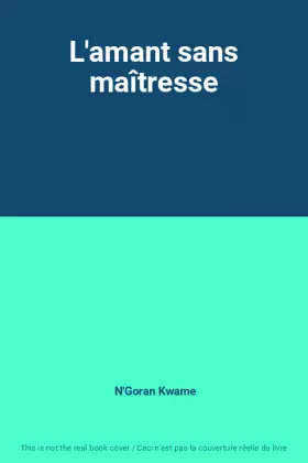Couverture du produit · L'amant sans maîtresse