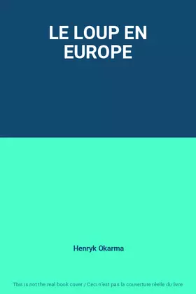 Couverture du produit · LE LOUP EN EUROPE