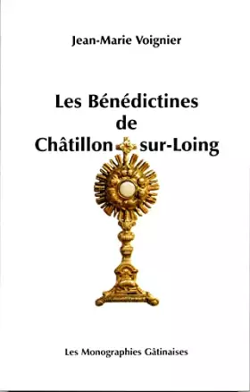 Couverture du produit · Les Bénédictines de Châtillon-sur-Loing