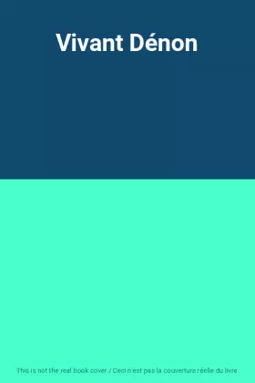 Couverture du produit · Vivant Dénon