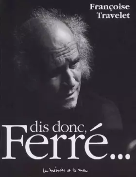 Couverture du produit · Dis Donc, Ferre...