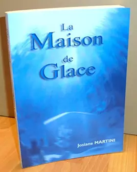 Couverture du produit · La maison de glace